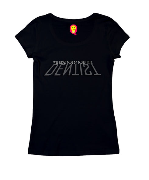 Quirkipedia Teeth Judging Dentists Dentist, Medicine, Womens Tshirts